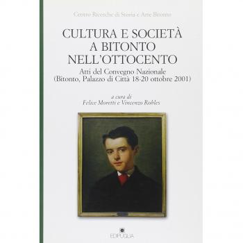 Cultura e società a Bitonto nell'Ottocento. Atti del Convegno nazionale
