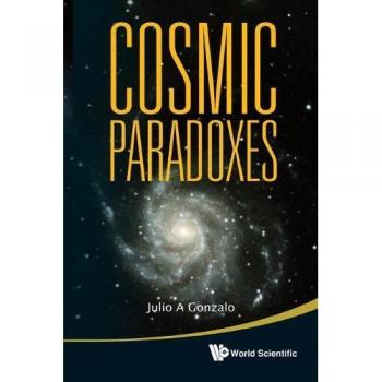 Gonzalo, Julio A.: Cosmic Paradoxes