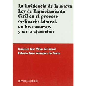 Incidencia de la nueva ley de enjuiciamiento civil en el proceso ordinario