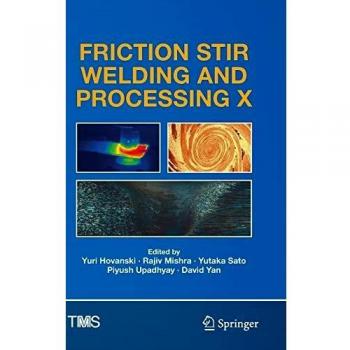 Friction Stir Welding and Processing X