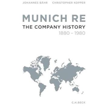 Munich Re: The Company History 1880-1980