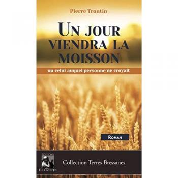 Un jour viendra la moisson