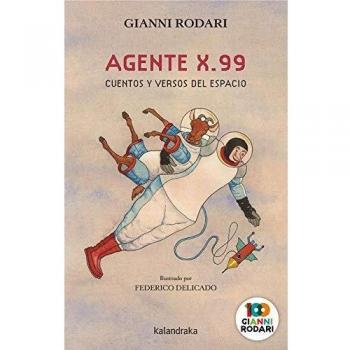 Agente X.99, cuentos y versos del espacio
