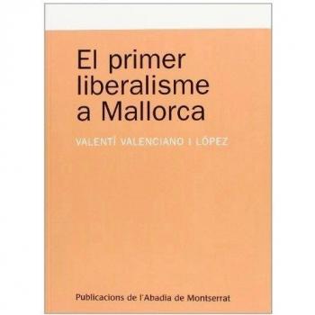 El primer liberalisme a mallorca