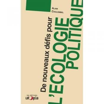 De nouveaux défis pour l'écologie politique (RUPTURES)