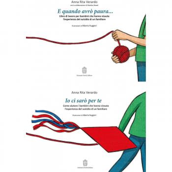 E quando avrò paura. Libro di lavoro per bambini che hanno vissuto l'esperienza del suicidio di un familiare-Io ci sarò per te. Come aiutare i bambini