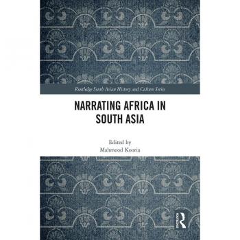Narrating Africa in South Asia