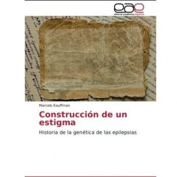 Construcción de un estigma: Historia de la genética de las epilepsias