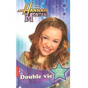 Hannah Montana, Tome 4 : Double vie