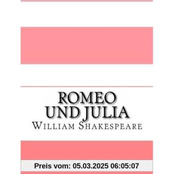Romeo und Julia: Eine moderne Übersetzung (Translated)
