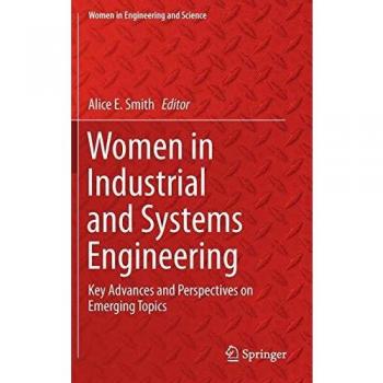 Women in Industrial and Systems Engineering: Key Advances and Perspectives on Emerging Topics