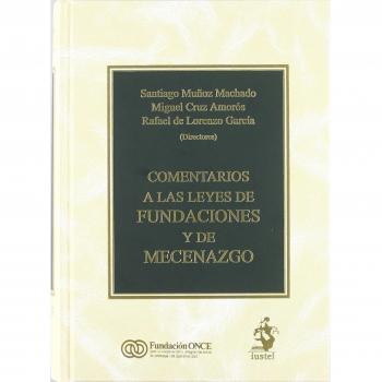 COMENTARIOS A LAS LEYES DE FUNDACIONES Y DE MECENAZGO