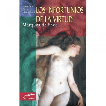Los Infortunios De La Virtud/ The Misfortunes of Virtue, Clasicos De La Literatura/Classics in Literature (Spanish)