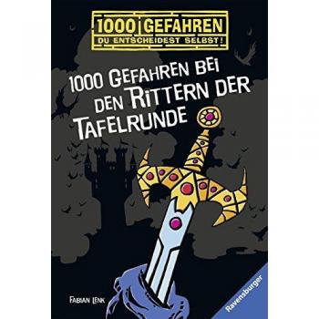 1000 Gefahren bei den Rittern der Tafelrunde
