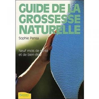 Le guide de la grossesse naturelle