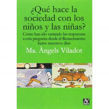 ¿Qué hace la sociedad con los niños y niñas?