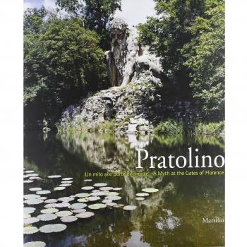 Pratolino, un mito alle porte di Firenze. Ediz. illustrata