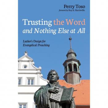 Trusting the Word and Nothing Else at All