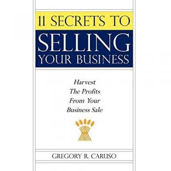 11 Secrets to Selling Your Business