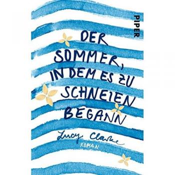 Clarke, Lucy: Der Sommer, in dem es zu schneien begann