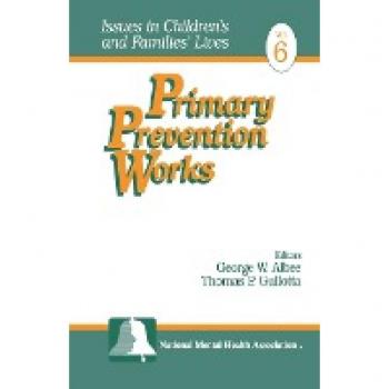 Albee, George W.: Primary Prevention Works