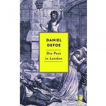 Daniel Defoe Die Pest In London