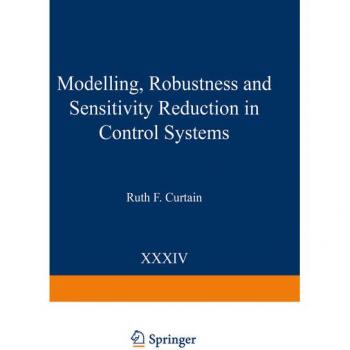 Modelling Robustness and Sensitivity Reduction in Control Systems