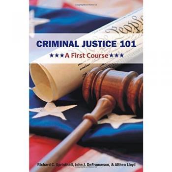 Brown Walker Press Criminal Justice 101: A First Course