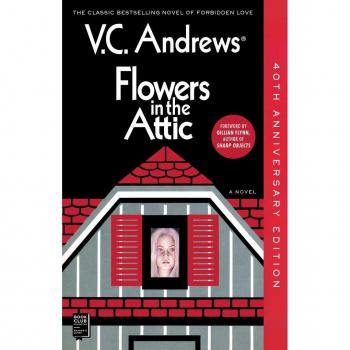 Flowers in the Attic : 40th Anniversary Edition, by V. C. Andrews