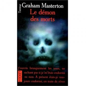 Le Démon Des Morts [Franzosich] [Graham Masterton]
