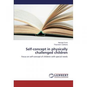 Self-concept in physically challenged children: Focus on self-concept of children with special needs