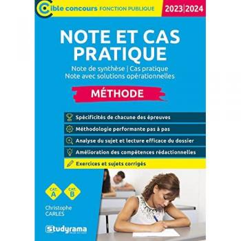 Note et cas pratique – Méthode (Catégories A et B – Édition 2023): Note de synthèse – Cas pratique – Note avec solutions opérationnelles