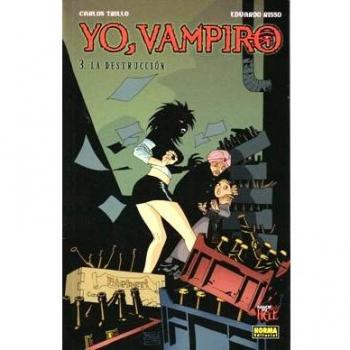 Yo, vampiro # 3. La destrucción