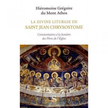 La divine liturgie de saint jean Chrysostome