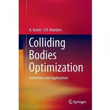 Colliding Bodies Optimization: Extensions and Applications