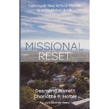 Missional Reset: Capturing the Heart for Local Missions in the Established Church