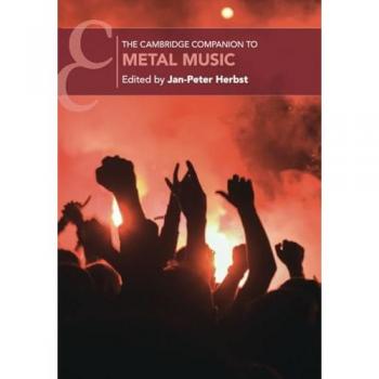 The Cambridge Companion to Metal Music