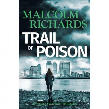Trail Of Poison: An Emily Swanson Murder Mystery (The Emily Swanson Series, Band 3)