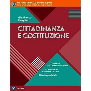 Cittadinanza e Costituzione. Per le Scuole superiori. Con e-book. Con espansione online