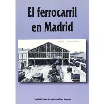 El ferrocarril en madrid