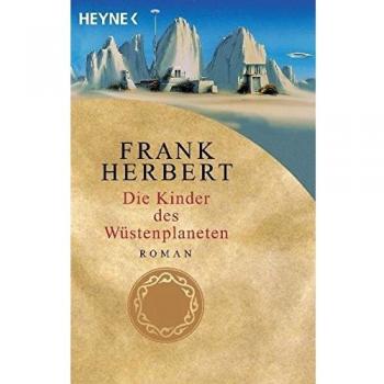Der Wüstenplanet 03. Die Kinder des Wüstenplaneten Frank Herbert