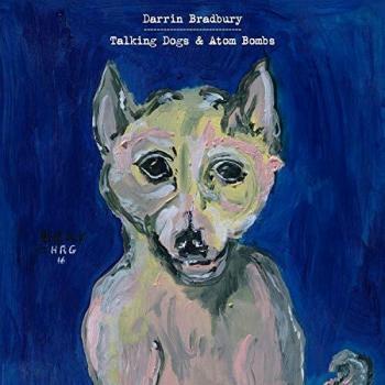 « Les Chiens Parlants & la Bombe Nucléaire (Vinyle) »