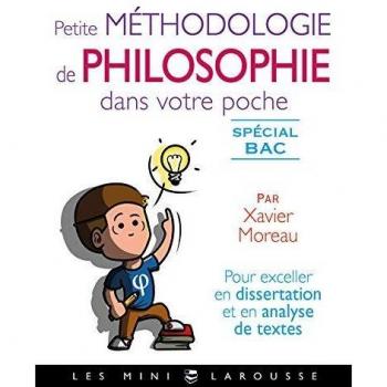 Petite méthodologie de philo dans votre poche par Xavier Moreau