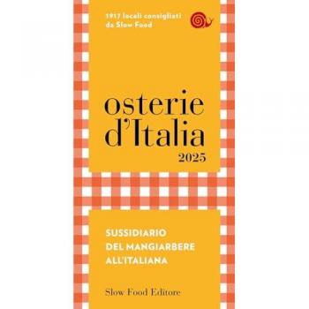 Osterie d'Italia 2025. Sussidiario del mangiarbere all'italiana