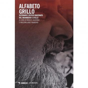 Alfabeto Grillo. Dizionario critico ragionato del Movimento 5 Stelle