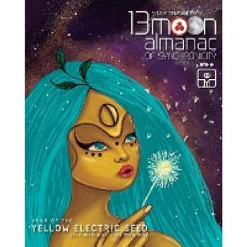 Star Traveler's 13 Moon Almanac: Year of the White Magnetic Wizard 2019-2020