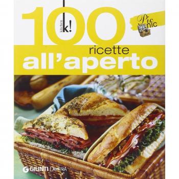 Cento ricette all'aperto. Ediz. illustrata