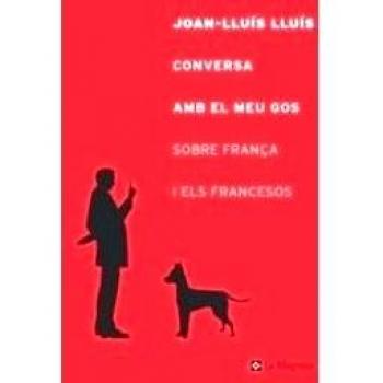 CONVERSA AMB EL MEU GOS SOBRE