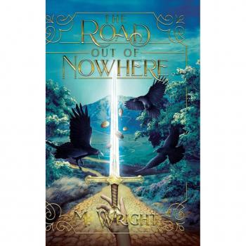 Wright, Matthew: The Road Out of Nowhere