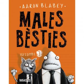 MALES BÈSTIES EPISODI 1